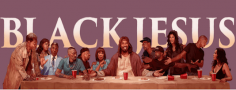 Black Jesus Season 3