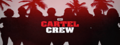 CARTEL CREW SEASON 2 EPISODE 1